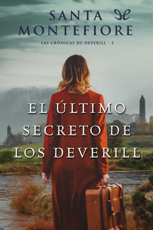 [Deverill Chronicles 03] • El Último Secreto De Los Deverill